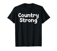 Funny Country Life Design Country Strong Outdoor Mindset Camiseta