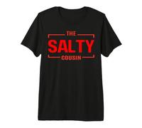 Funny Cousins Hombres Mujeres El Primo Salado Loco Niños Niñas Diversión Camiseta Premium