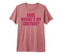 Funny Couture Sarcástico Diciendo Cita Amigo ¿Dónde está mi Costura? Camiseta Premium