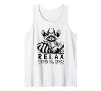 Funny Cowboy Raccoon Relax We're All Crazy Cita Camiseta sin Mangas