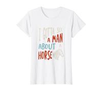 Funny Cowboy Tengo Que Ver a un Hombre sobre un Caballo Camiseta gráfica económica, Mujer, Blanco, S
