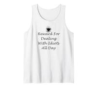 Funny Coworker Coffee Reward for Dealing with Idiots All Day Camiseta sin Mangas