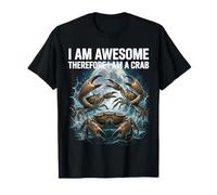 Funny Crab Shirt I Am Awesome Ocean Meme para Cazadores de cangrejos Camiseta
