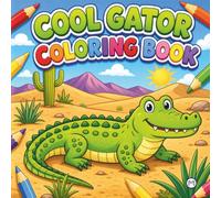 Funny Crocodile Alligator Gator Coloring Book for Adults Kids Boys Girls Teens: Tropical Florida Gator Animal Coloring Activity Book Gift for Birthday ... Children Cute Swamp Alligator Coloring Book