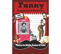 Funny Crossword Puzzles: Crossword Puzzles with Easy-to-Read Print about Funny, Comedy, Humor and More, 6x9 inches, 120 pages, 50+ Puzzles…Gift for Vacations, Holidays, and Relaxation