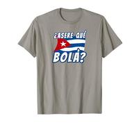 Funny Cuban Saying Cuba Flag Asere Que Bola Camiseta