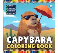 Funny Cute Capybara Animal Coloring Book Gift for Adults Kids Boys Girls Teens 50 Pages Single Sided Bold and Easy Capybara Coloring Pages: Cool ... Coloring Pages for Stress Relief Relaxation