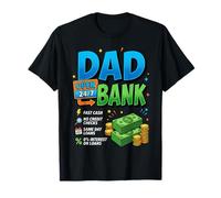 Funny Dad Bank Open 24 7 Fast Cash No Credit Checks Father Camiseta