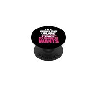 Funny Dad Father I’m A Grown Man I Do What My Daughter Wants PopSockets PopGrip Adhesivo