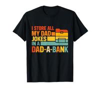 Funny Dad I Store All My Dad Jokes In A Dad A Bank Camiseta