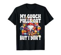Funny Dad Saying For Men My Couch Pulls Out But I Dont Camiseta