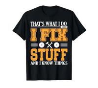 Funny Dad Tee I Fix Stuff And I Know Things Día del Padre Camiseta