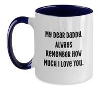 Funny Daddy - Taza de café de dos tonos, regalos de familia a hombres, Always Remember How Much I Love You