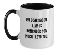 Funny Daddy - Taza de café de dos tonos, regalos de familia a hombres, Always Remember How Much I Love You
