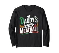 Funny Daddys Little Meatball Cute Joke Mujeres Hombres Manga Larga