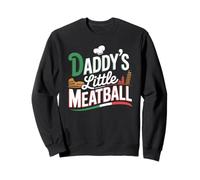 Funny Daddys Little Meatball Cute Joke Mujeres Hombres Sudadera