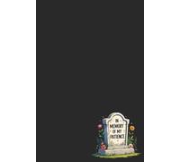 Funny Dark Humor Notebook - Lined Journal 80 Pages - Quote 'IN MEMORY OF MY PATIENCE' - Sarcastic Gift for Burnt-Out People, Overworked Coworkers, ... - Notes, Rants, Mood Logs & Emotional Damage