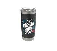 Funny Data Analyst Data Analytics Menos Drama Más Datos Vaso térmico de acero inoxidable de doble pared
