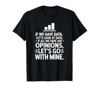 Funny Data Analyst - Datos sobre opinión Camiseta