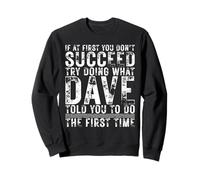 Funny DAVE If At First You Don't Succeed Birthday DAVE Sudadera