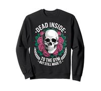 Funny Dead Inside To The Gym Diciendo Entrenamiento Humor Mujeres Hombres Sudadera