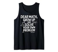 Funny Dear Math Grow Up Solve Your Problems Teens Trendy Camiseta sin Mangas