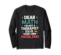 Funny Dear Math I'm Not A Therapist Resuelve tus propios problemas Manga Larga