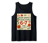 Funny Dear Santa 67 Christmas Six Seven 6-7 Teachers Camiseta sin Mangas