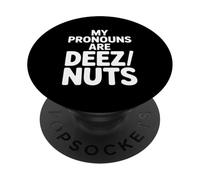 Funny Deez Nuts Diciendo Broma humorística del pronombre PopSockets PopGrip Adhesivo