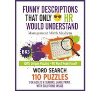 Funny descriptions that only hr would understand word search - book 3: HR Humor, Office Vocabulary & Corporate One-Liner Word Searches 110 Large-Print ... inside (HR humor word search series)