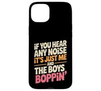 Funny Diciendo Yo Y Los Chicos Boppin Noise Joke Mujeres Hombres Carcasa para iPhone 15 Plus