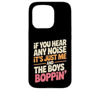 Funny Diciendo Yo Y Los Chicos Boppin Noise Joke Mujeres Hombres Carcasa para iPhone 15 Pro