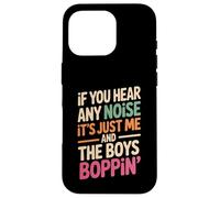 Funny Diciendo Yo Y Los Chicos Boppin Noise Joke Mujeres Hombres Carcasa para iPhone 16 Pro