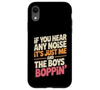 Funny Diciendo Yo Y Los Chicos Boppin Noise Joke Mujeres Hombres Carcasa para iPhone XR