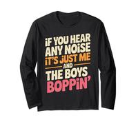 Funny Diciendo Yo Y Los Chicos Boppin Noise Joke Mujeres Hombres Manga Larga