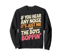 Funny Diciendo Yo Y Los Chicos Boppin Noise Joke Mujeres Hombres Sudadera