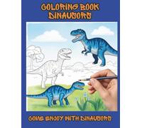 Funny Dinosaur Coloring Book for Kids Ages 4-8: Cute and Silly Dino Adventures with T-Rex, Baby Dinosaurs, and Playful Coloring Pages for Boys and Girls