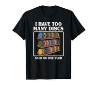 Funny Disc Golf Hombres Mujeres I Have Too Many Discs Camiseta