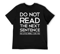 Funny Do Not Read The Next Sentence You Rebel - Camiseta gráfica para hombre - Camiseta con cita de humor, Estilo negro, S