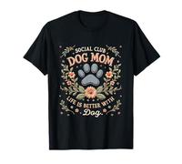 Funny Dog Mom Social Club Floral Paw Dog Lovers Gráfico Camiseta