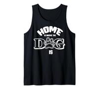 Funny Dog Saying - Cute Puppy Lover - Home is Where my Dog is Camiseta sin Mangas