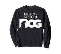 Funny Dog Saying - Cute Puppy Lover - Perro introvertido Sudadera