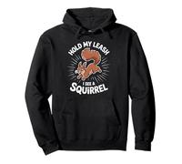 Funny Dog Walking Hold My Leash I See A Squirrel Mujeres Hombres Sudadera con Capucha