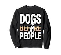 Funny Dogs Before People Dog Lover Diciendo Sudadera