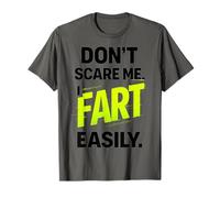 Funny Don’t Scare Me I Fart Easily Camiseta