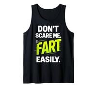 Funny Don’t Scare Me I Fart Easily Camiseta sin Mangas