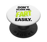 Funny Don’t Scare Me I Fart Easily PopSockets PopGrip Adhesivo