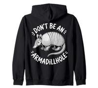 Funny Don't Be An Armadillhole Armadillo Juego de Palabras Sudadera con Capucha