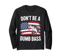 Funny Don't Be Dumb Bass Bandera Americana Pescador Pesca Manga Larga