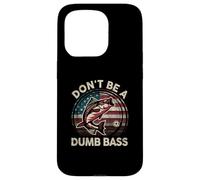 Funny Dont Be Dumb Bass Fish Día del Padre Regalo Papá Pesca Carcasa para iPhone 15 Pro